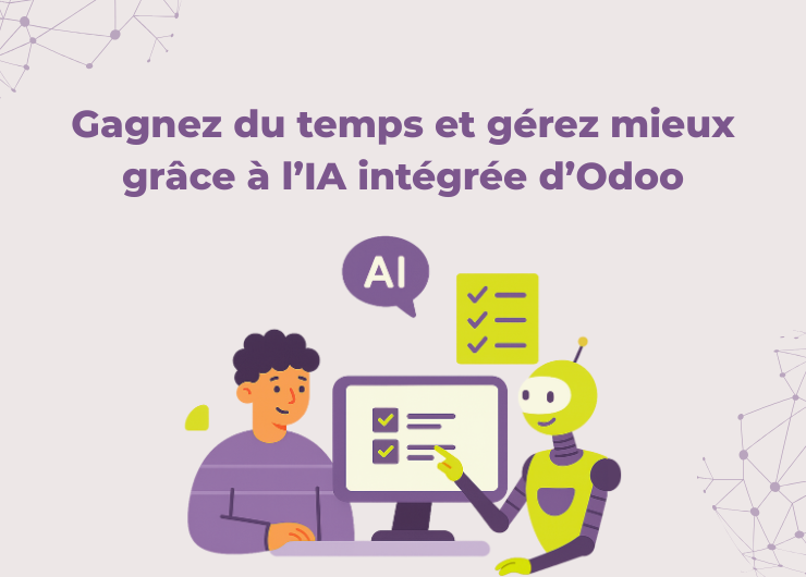 Gagnez du temps et gérez mieux grâce à l’IA intégrée d’Odoo